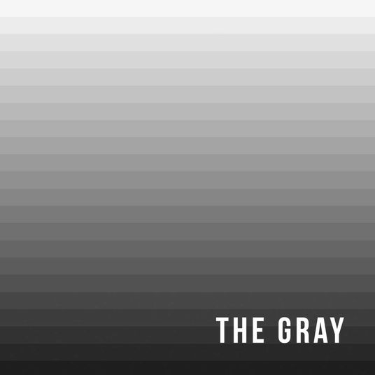 The Gray