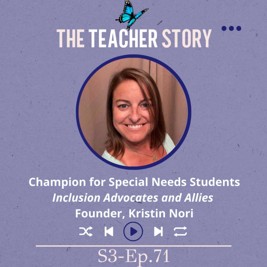 The Teacher Story - Ep.71-Champion for Special Needs Students-Inclusion ...