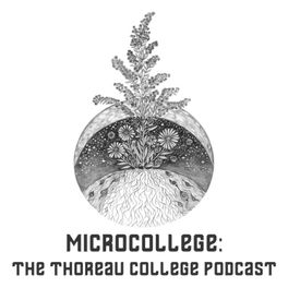 MICROCOLLEGE: The Thoreau College Podcast