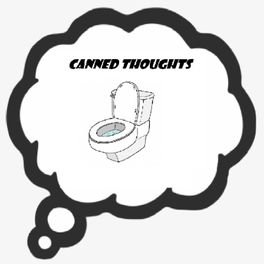 Canned Thoughts