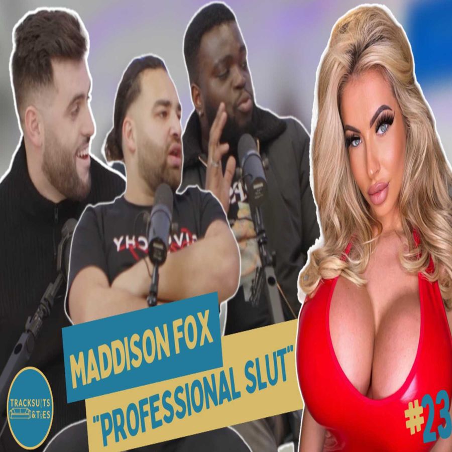 Tracksuits & Ties - “OnlyFans Won't Stop Me Being a Wife” Ft. Maddison Fox  🦊, Tracksuits & Ties Podcast, EP.23