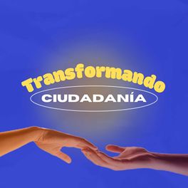 Transformando Ciudadanía