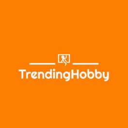 Trending Hobby 
