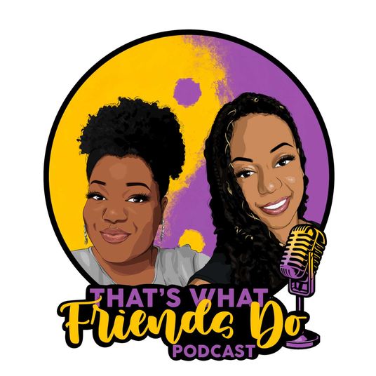 That's What Friends Do Podcast