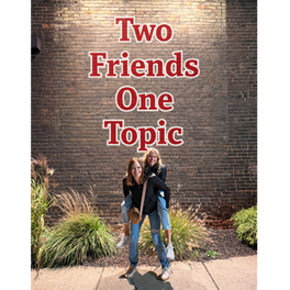 Two Friends One Topic