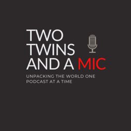 Two Twins And A Mic