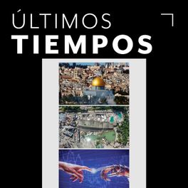 Últimos tiempos
