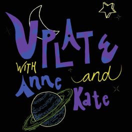 Up Late with Anne and Kate