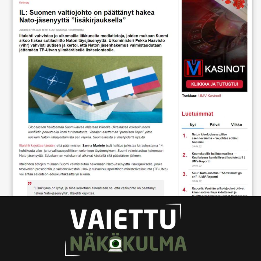 Vaiettu näkökulma  | IL: Suomen valtiojohto on päättänyt hakea  Nato-jäsenyyttä ”lisäkirjauksella” 