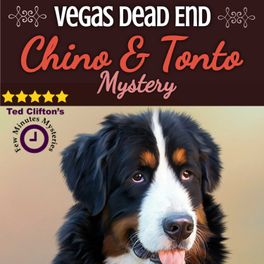 Vegas Dead End - Chino & Tonto Mystery