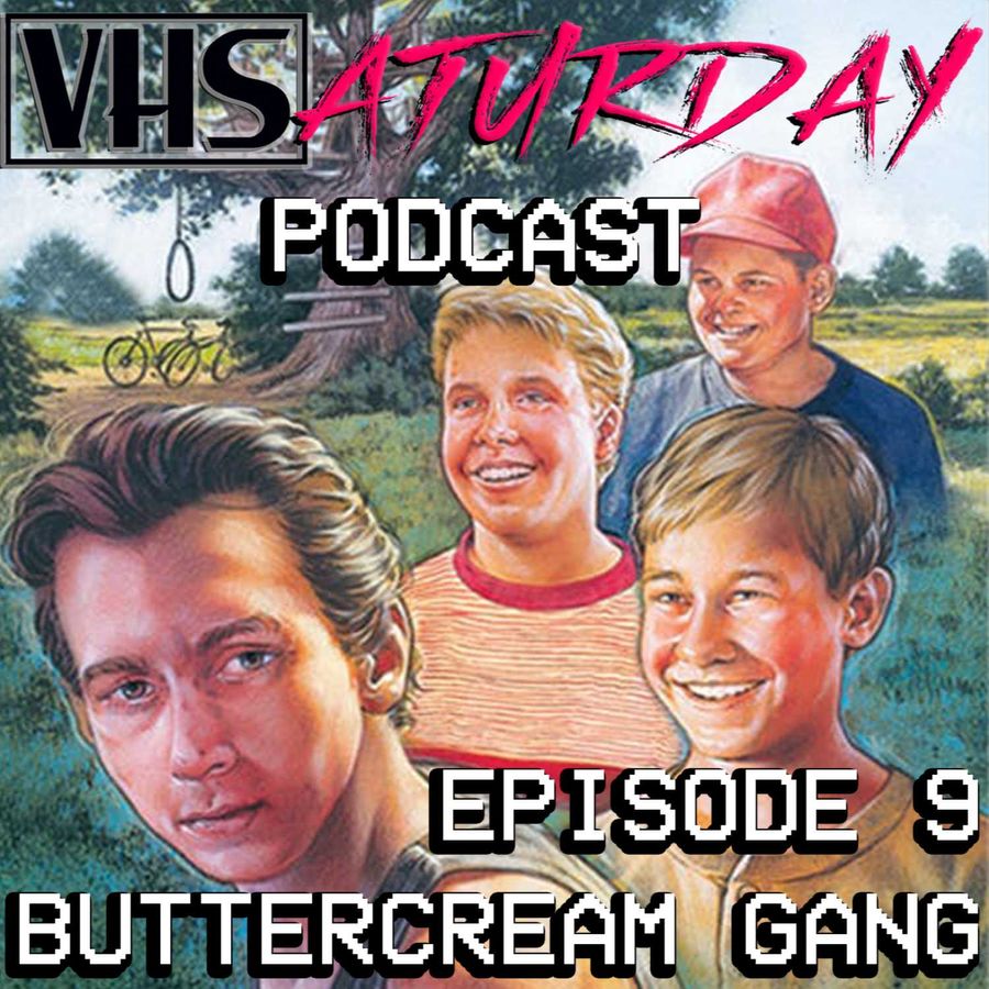 VHSaturday Buttercream Gang with Guest Host Jon