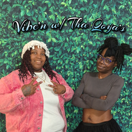 Vibe'n w/Tha Qoyas