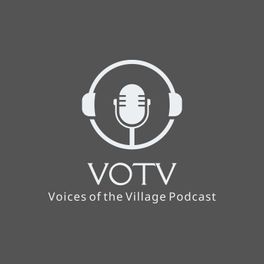 Voices of the Village Podcast