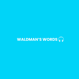 Waldman's Words