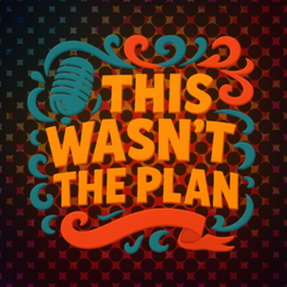 This Wasn't The Plan