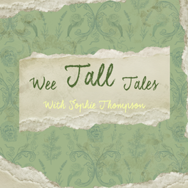 Wee Tall Tales with Sophie Thompson