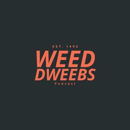 Weed Dweebs Podcast