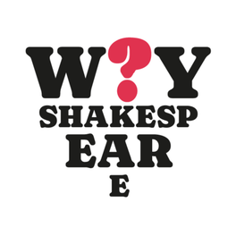Why Shakespeare?