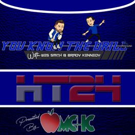 You Know The Drill with Wes Smith & Brady Kennedy